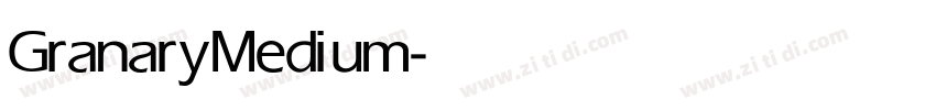 Granary Medium字体转换 Granary Medium字体转换